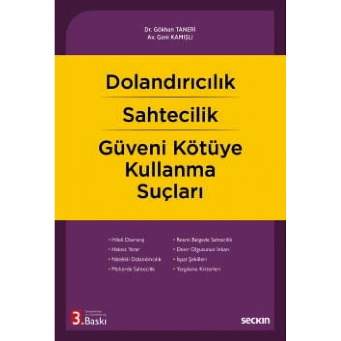 Dolandırıcılık – Sahtecilik – Güveni Kötüye Kullanma Suçları