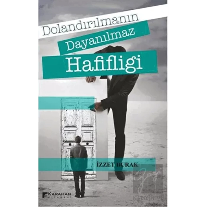 Dolandırılmanın Dayanılmaz Hafifliği