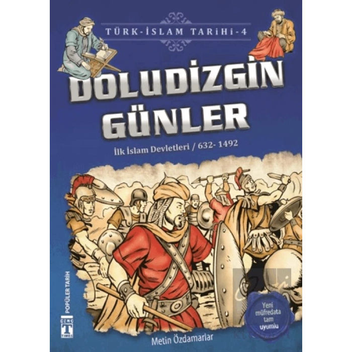 Doludizgin Günler / Türk - İslam Tarihi 4