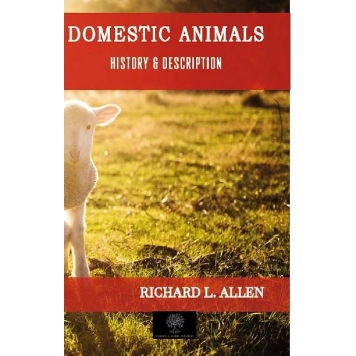 Domestic Animals - History and Description