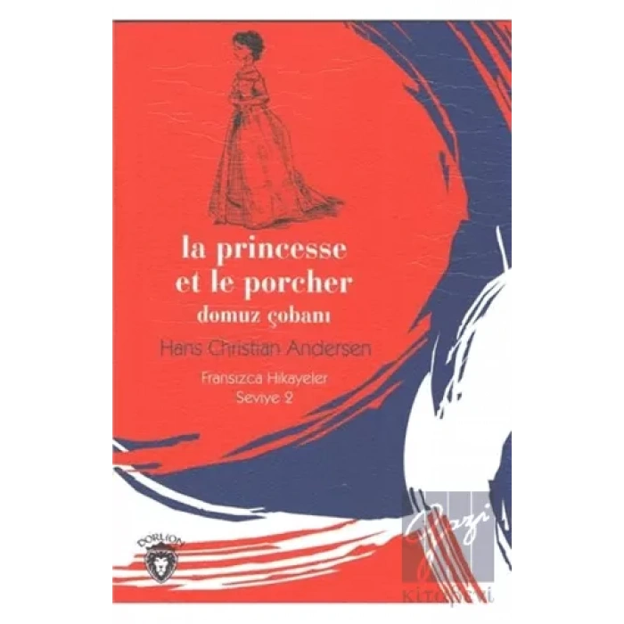 Domuz Çobanı - Fransızca Hikayeler Seviye 2