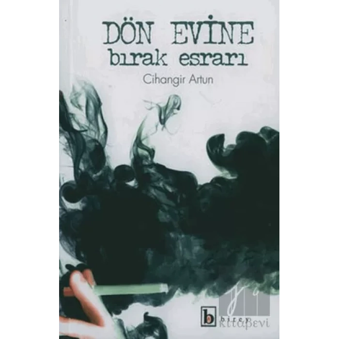 Dön Evine Bırak Esrarı