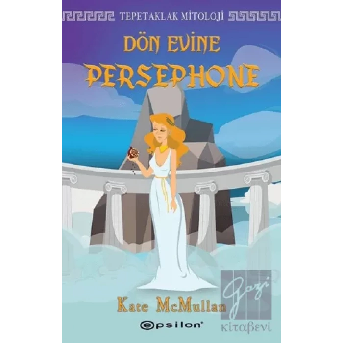 Tepetaklak Mitoloji:Dön Evine Persephone