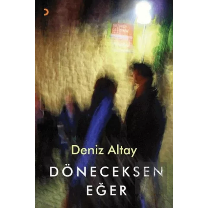 Döneceksen Eğer