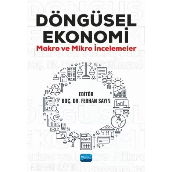 DÖNGÜSEL EKONOMİ Makro ve Mikro İncelemeler