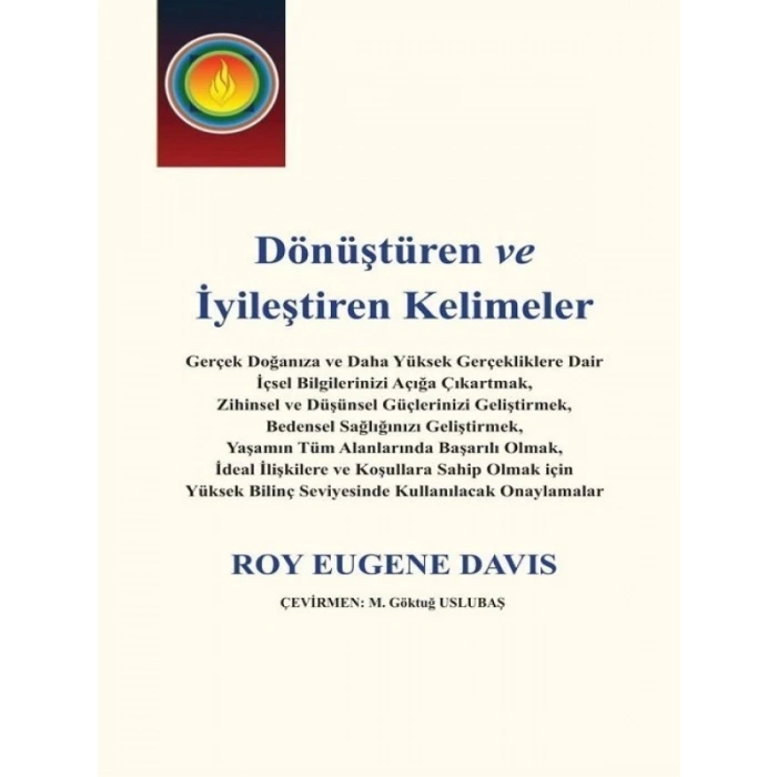 Dönüştüren ve İyileştiren Kelimeler - Roy Eugene Davis
