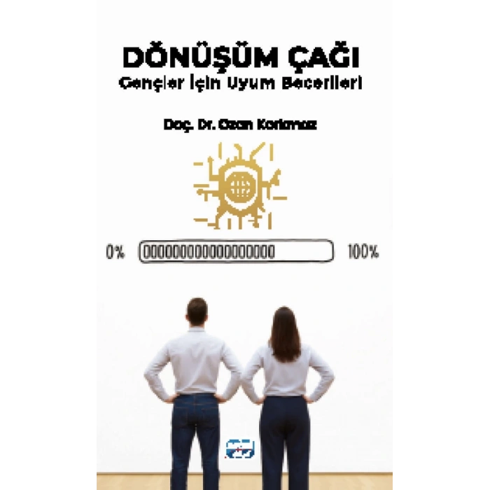 DÖNÜŞÜM ÇAĞI - Gençler İçin Uyum Becerileri