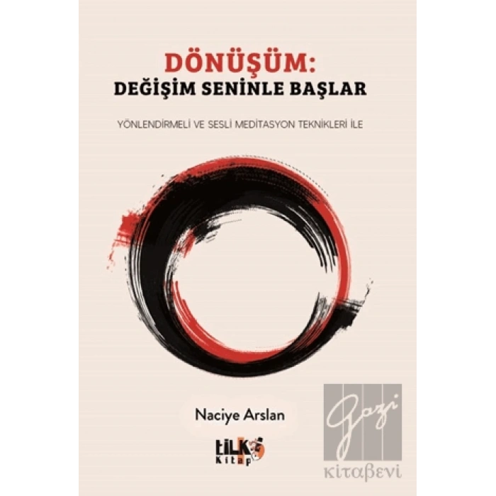Dönüşüm: Değişim Seninle Başlar