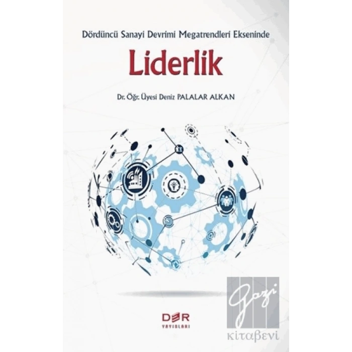 Dördüncü Sanayi Devrimi Megatrendleri Ekseninde Liderlik