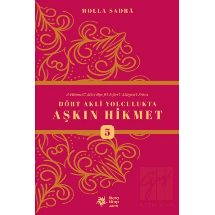 Dört Akli Yolculukta Aşkın Hikmet 5 (Esfarül Erbaa)