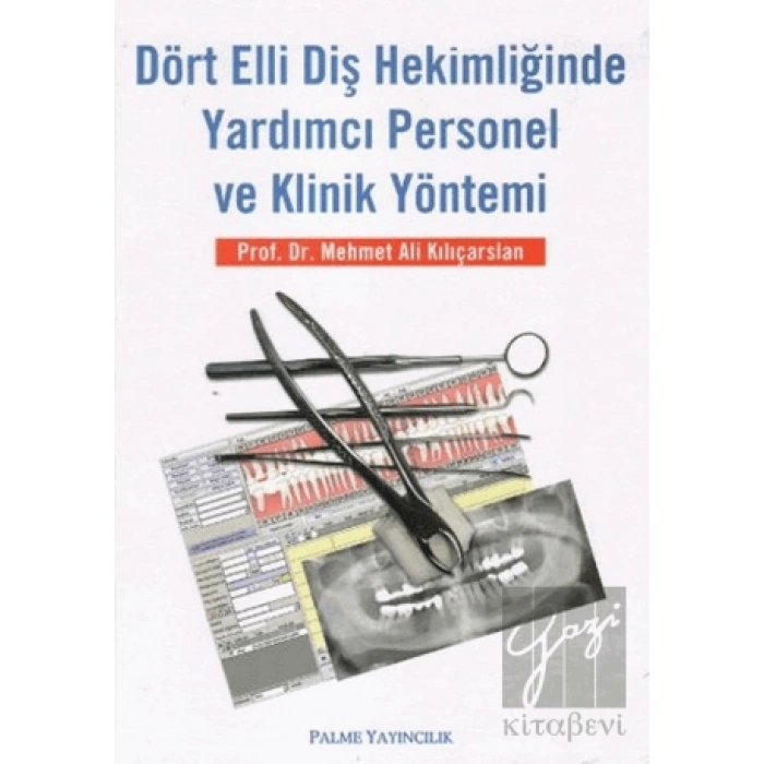 Dört Elli Diş Hekimliğinde Yardımcı Personel ve Klinik Yöntemi