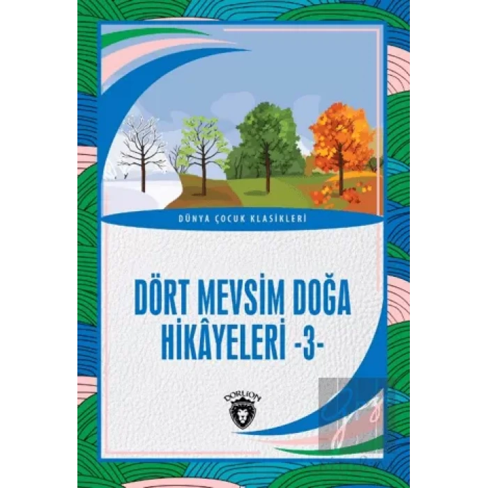 Dört Mevsim Doğa Hikâyeleri - 3