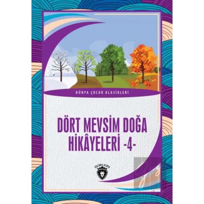Dört Mevsim Doğa Hikâyeleri - 4