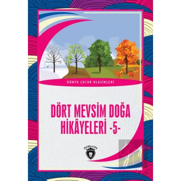 Dört Mevsim Doğa Hikâyeleri - 5