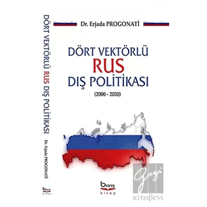 Dört Vektörlü Rus Dış Politikası (2000-2020)
