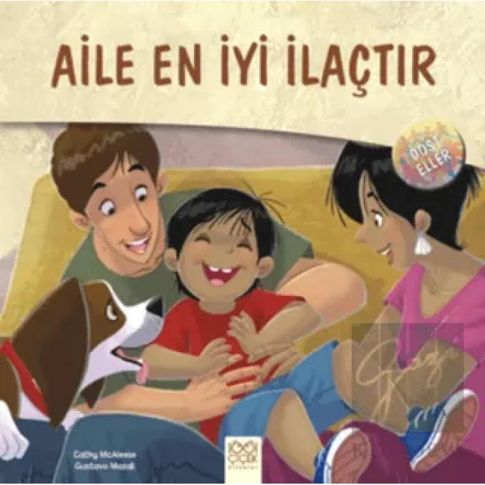 Dost Eller - Aile En İyi İlaçtır
