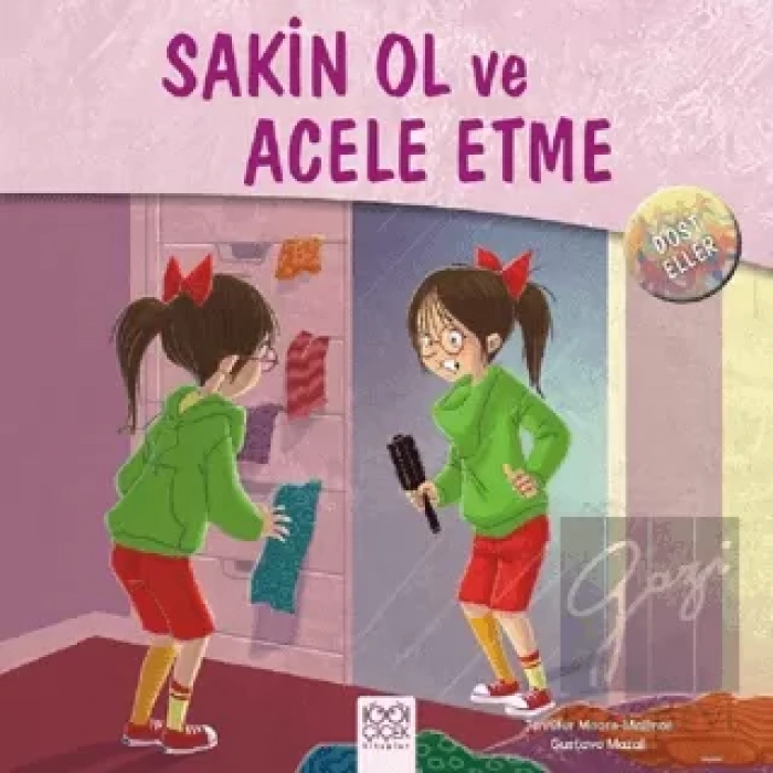 Dost Eller - Sakin Ol ve Acele Etme