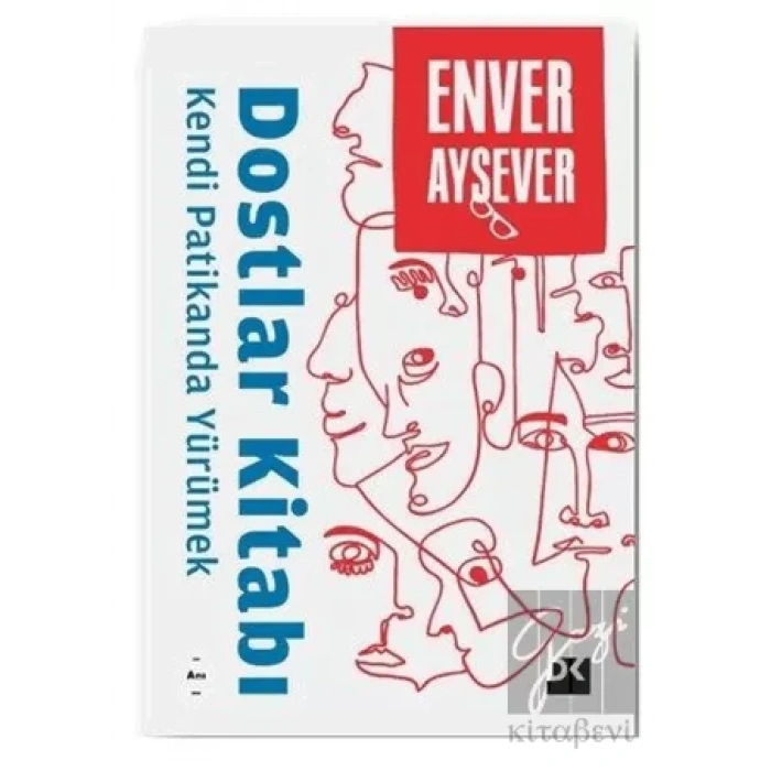 Dostlar Kitabı - Kendi Patikanda Yürümek