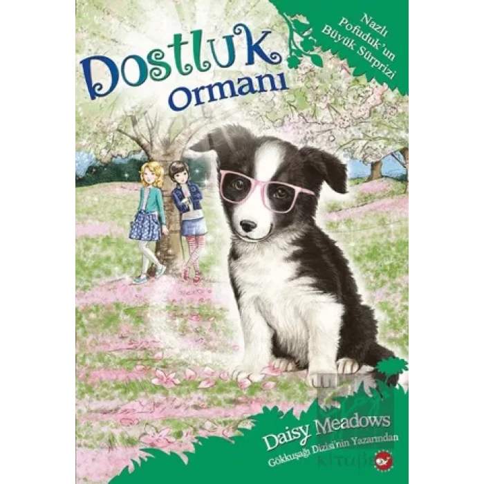 Dostluk Ormanı 10 - Nazlı Pofuduk’un Büyük Sürprizi