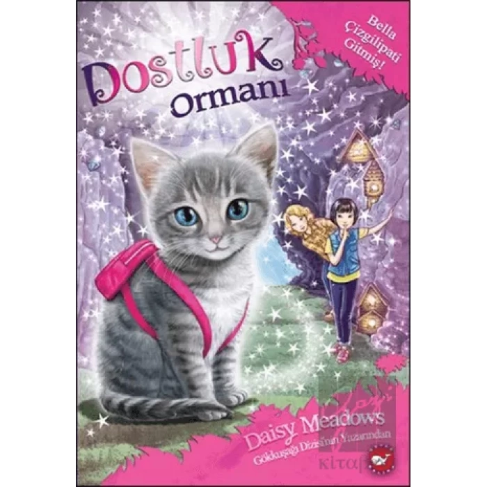 Dostluk Ormanı 4 - Bella Çizgilipati Gitmiş!