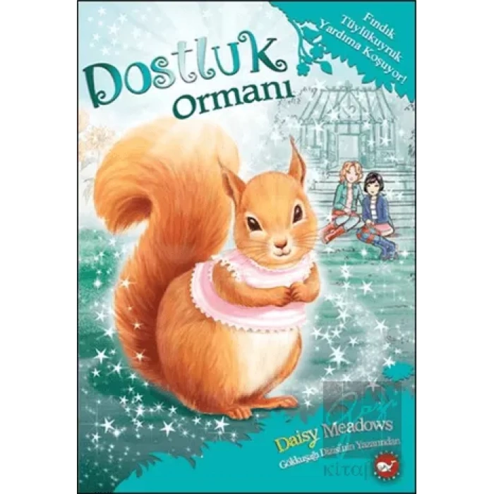Dostluk Ormanı 5 - Fındık Tüylükuyruk Yardıma Koşuyor!