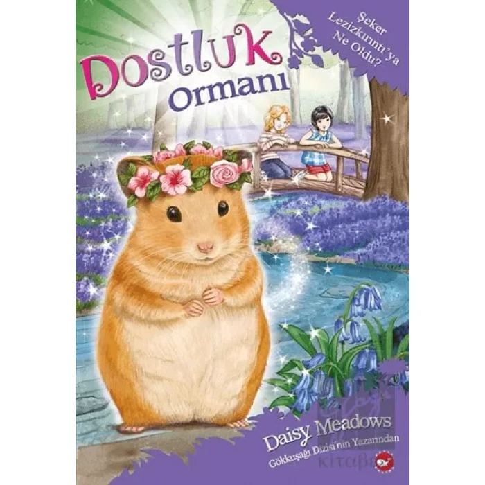 Dostluk Ormanı - Şeker Lezizkırıntıya Ne Oldu?