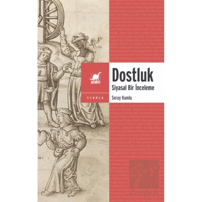 Dostluk - Siyasal Bir İnceleme