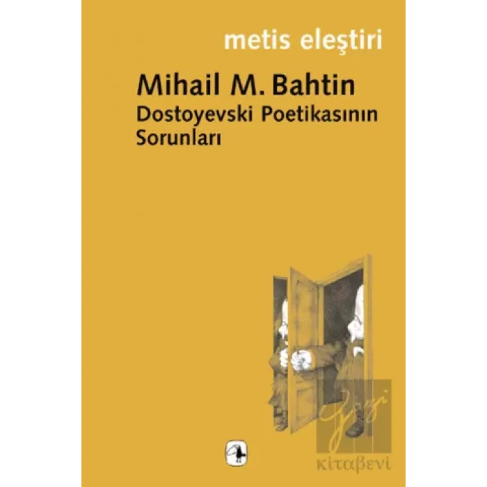 Dostoyevski Poetikasının Sorunları METİS