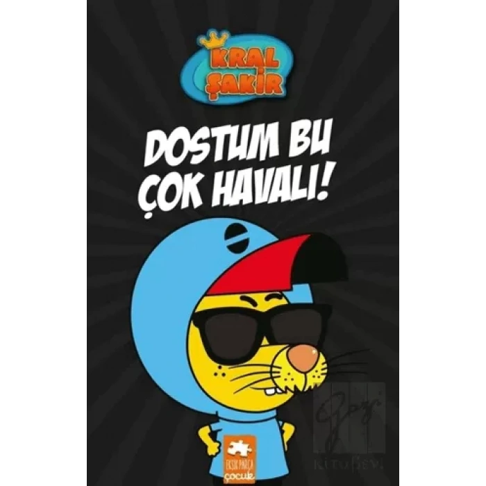 Dostum Bu Çok Havalı - Kral Şakir 5