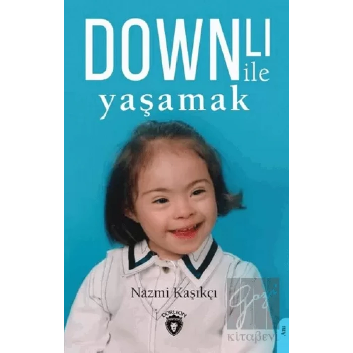 Downlı İle Yaşamak
