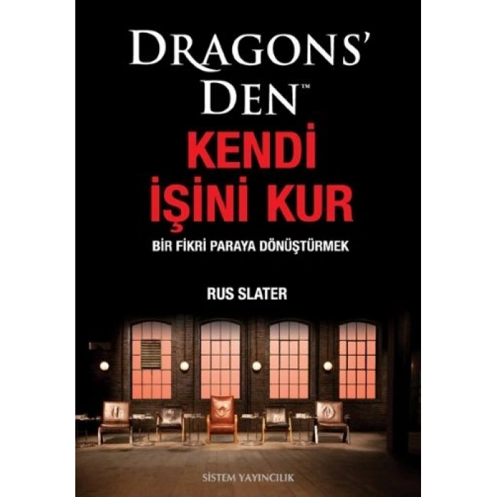 Dragonsden Kendi İşini Kur: Bir Fikri Paraya Dönüştürmek