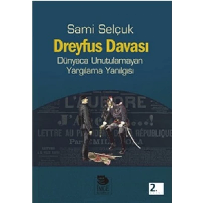 Dreyfus Davası - Dünyaca Unutulamayan Yargılama Yanılgısı