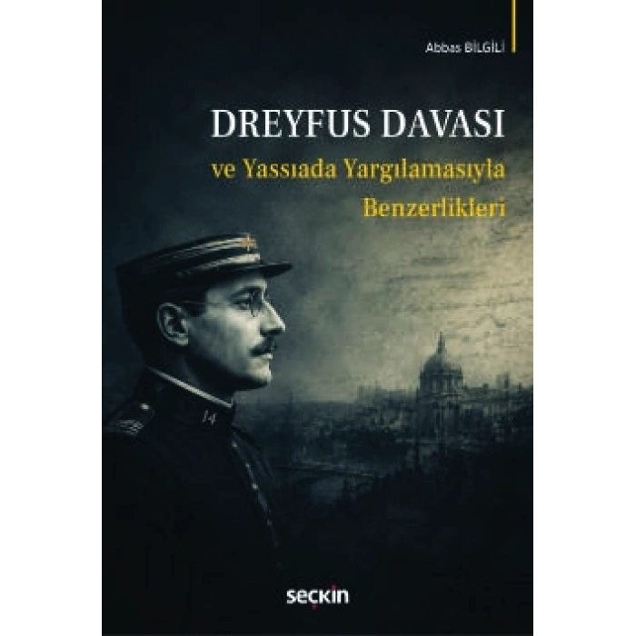 Dreyfus Davası ve Yassıada Yargılamasıyla Benzerlikleri