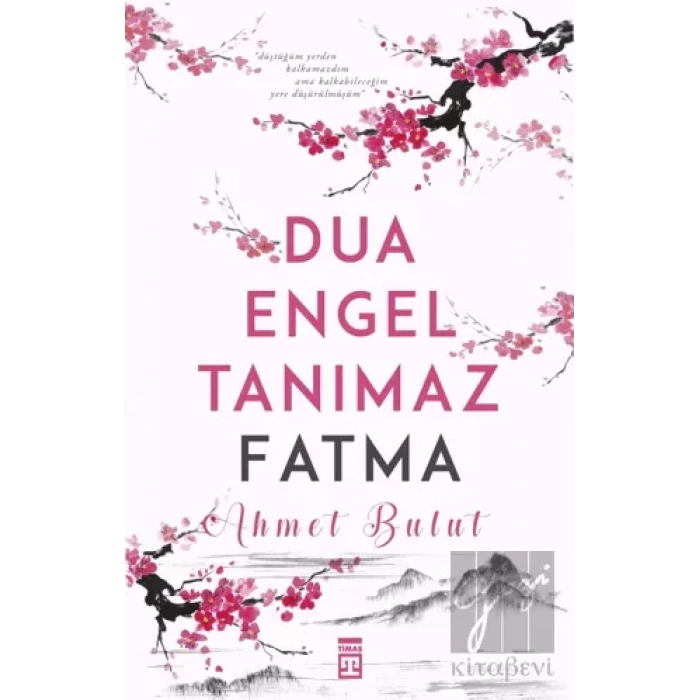 Dua Engel Tanımaz - Fatma
