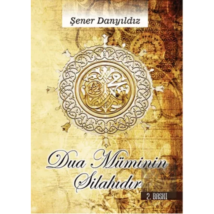 Dua Müminin Silahıdır
