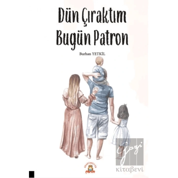 Dün Çıraktım Bugün Patron