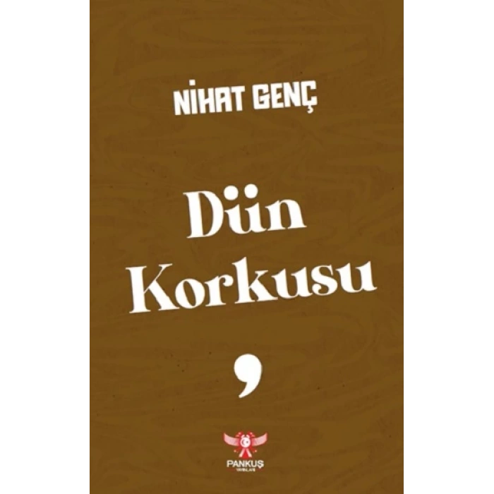 Dün Korkusu