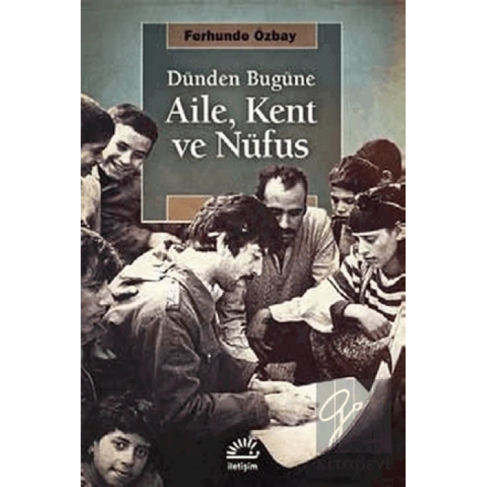 Dünden Bugüne Aile, Kent ve Nufüs