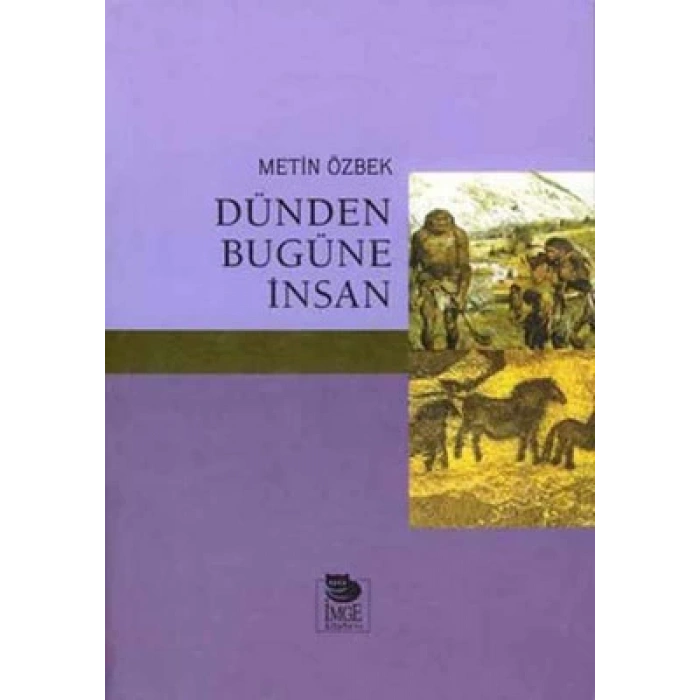 Dünden Bugüne İnsan