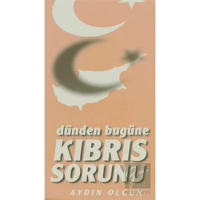 Dünden Bugüne Kıbrıs Sorunu