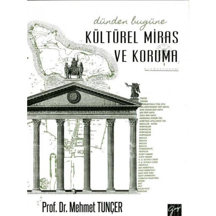 Dünden Bugüne Kültürel Miras ve Koruma - Prof. Dr. Mehmet Tunçer