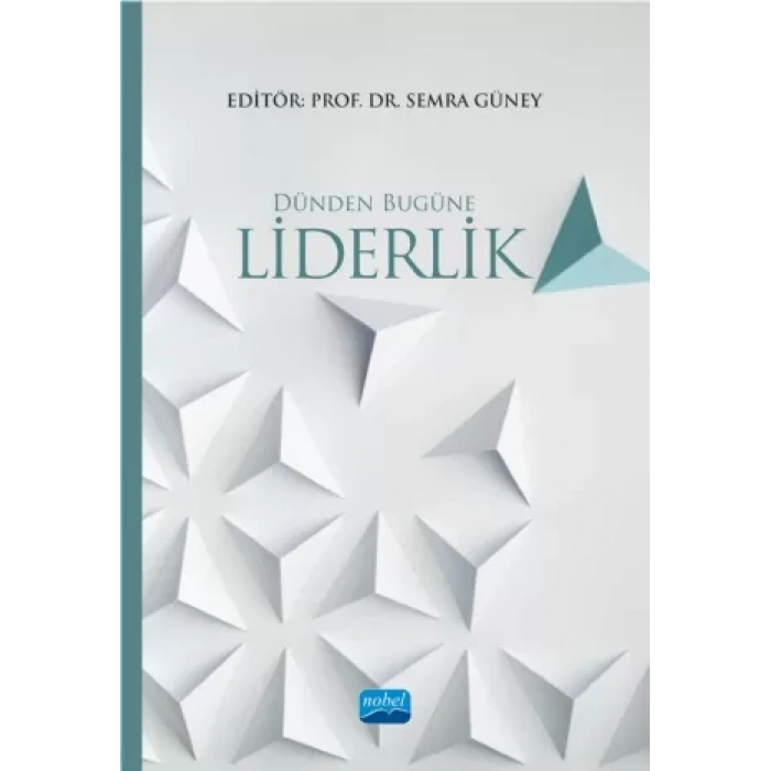 Dünden Bugüne LİDERLİK