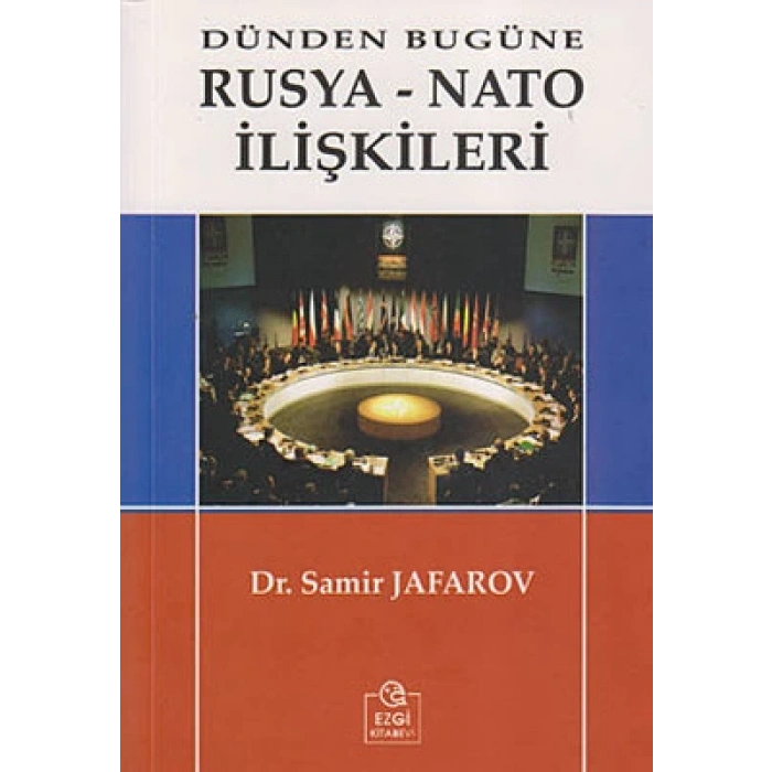 Dünden Bugüne Rusya-Nato İlişkileri