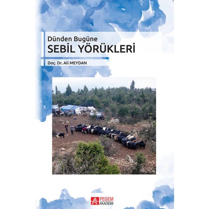 Dünden Bugüne Sebil Yörükleri