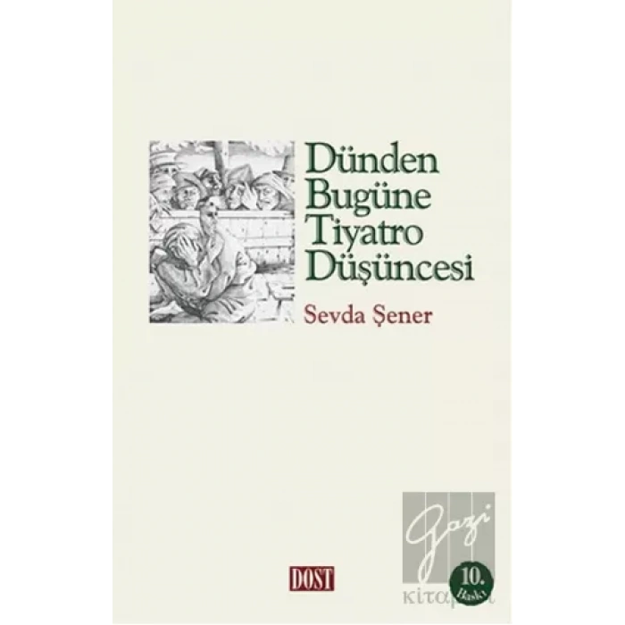 Dünden Bugüne Tiyatro Düşüncesi