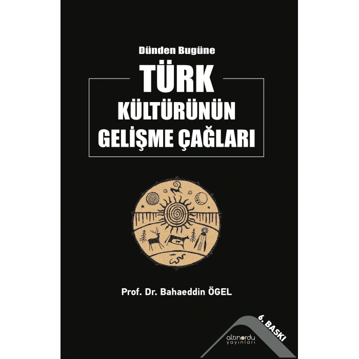 Dünden Bugüne Türk Kültürünün Gelişme Çağları