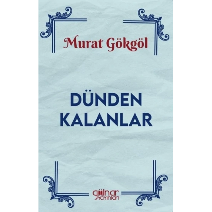 Dünden Kalanlar