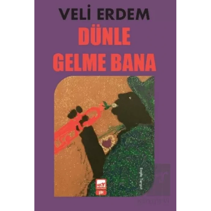 Dünle Gelme Bana