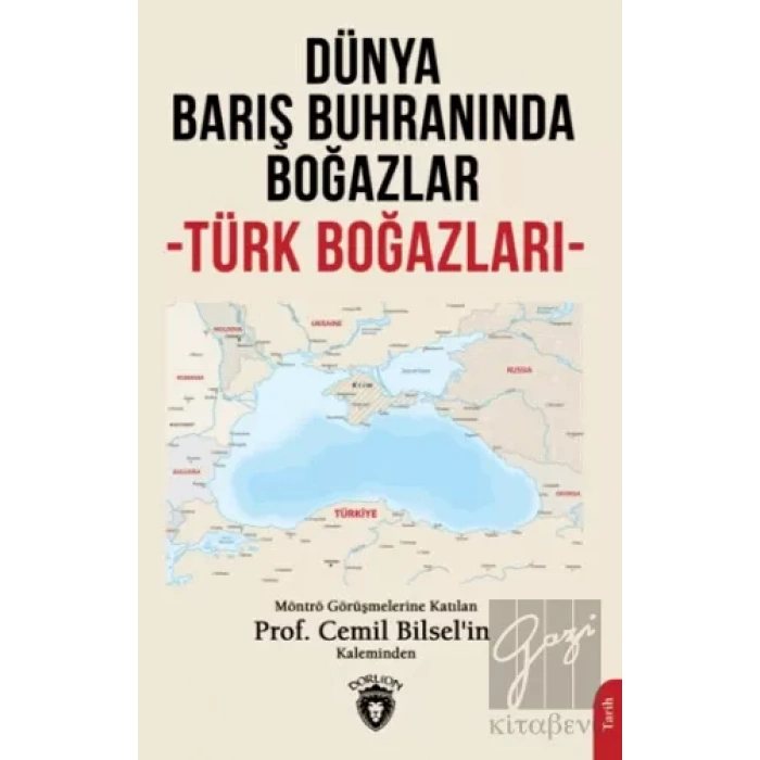 Dünya Barış Buhranında Boğazlar