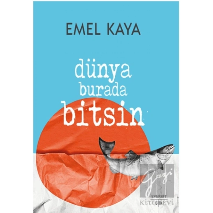 Dünya Burada Bitsin